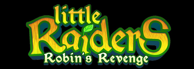 Little Raiders: Robin’s Revenge