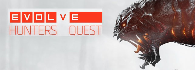 Evolve: Hunters Quest