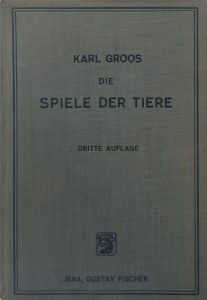 Buchtitel "Die Spiele der Tiere", 3. Auflage, 1930