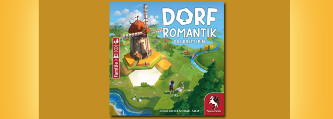 Dorfromantik - Vom PC Game zum Brettspiel