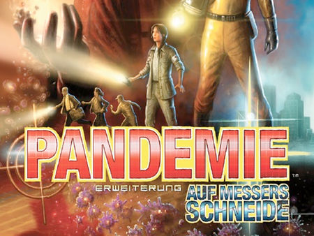 Pandemie: Auf Messers Schneide