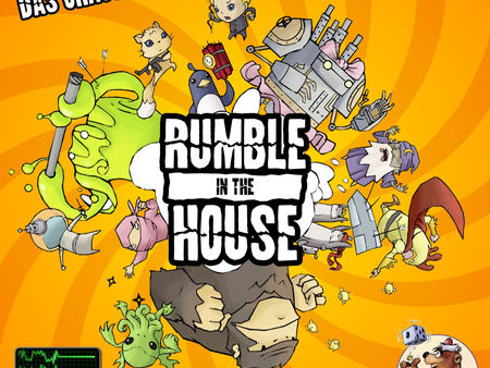 Rumble in the House