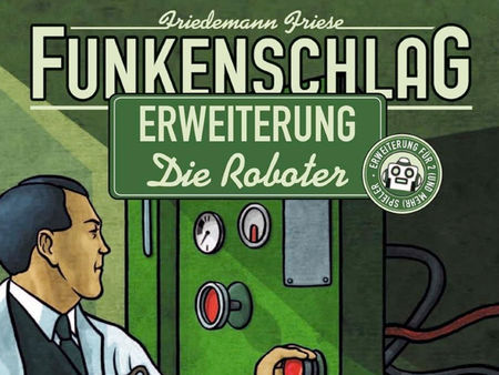 Funkenschlag - Erweiterung Die Roboter