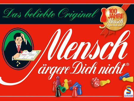 Mensch ärgere Dich nicht!