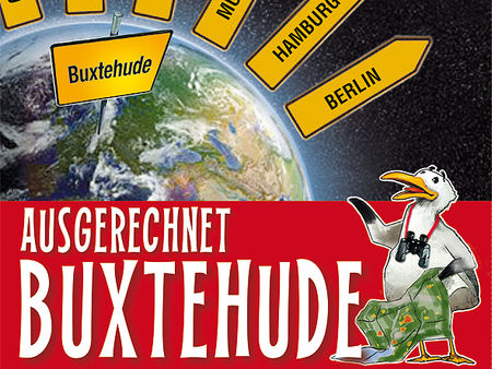 Ausgerechnet Buxtehude