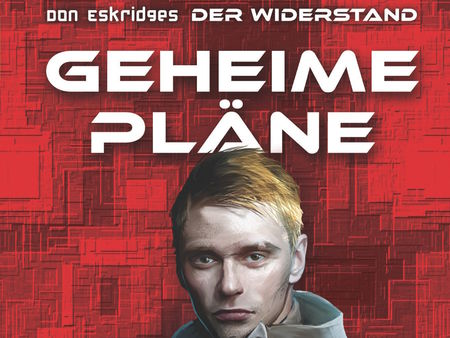 Der Widerstand: Geheime Pläne