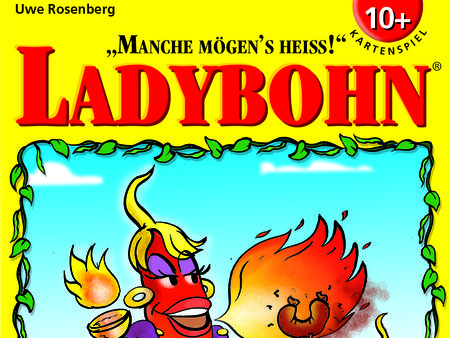 Ladybohn: Manche mögen´s heiß!