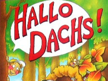 Hallo Dachs!