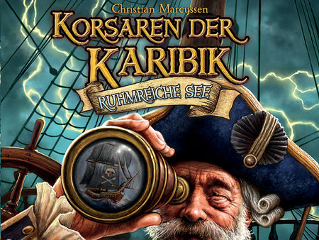 Korsaren der Karibik: Ruhmreiche See