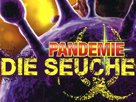 Pandemie: Die Seuche