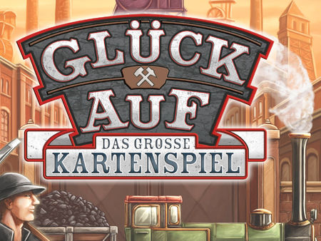 Glück auf: Das große Kartenspiel