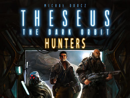 Theseus: The Dark Orbit - Hunters