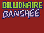 Vorschaubild zu Spiel Billionaire Banshee