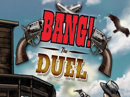 Bang! The Duel