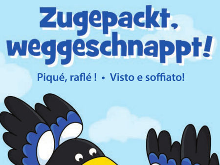 Ene Mene Muh: Zugepackt, weggeschnappt!