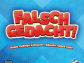 Falsch gedacht! Bild 1