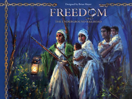 Freedom: The Underground Railroad