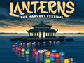 Lanterns: The Harvest Festival