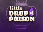 Vorschaubild zu Spiel Little Drop of Poison