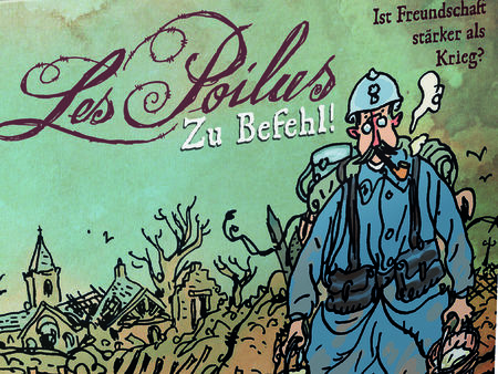 Les Poilus: Zu Befehl!