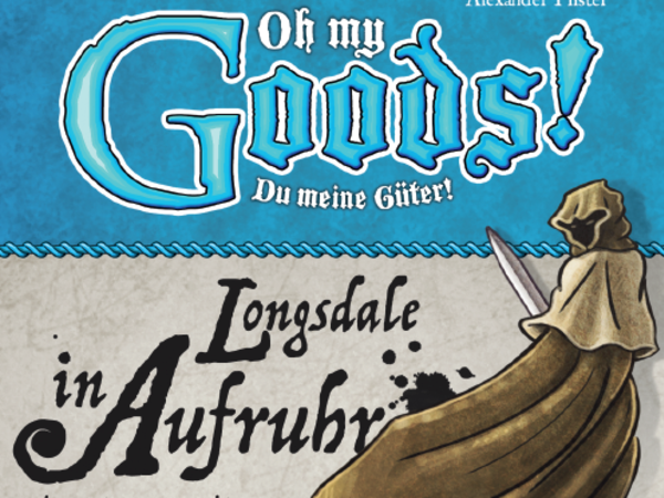 Bild zu Alle Brettspiele-Spiel Oh my Goods: Longs­dale in Auf­ruhr