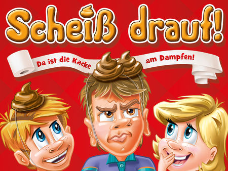 Scheiß drauf!