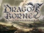 Vorschaubild zu Spiel Dragoborne: Rise to Supremacy