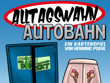 Alltagswahn Autobahn