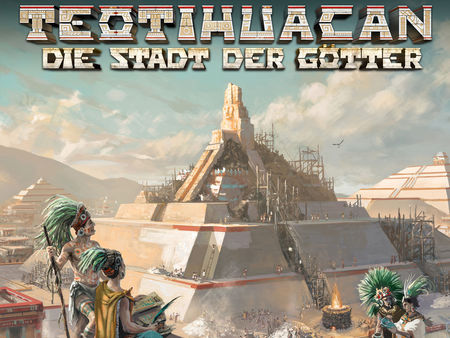 Teotihuacan: Die Stadt der Götter