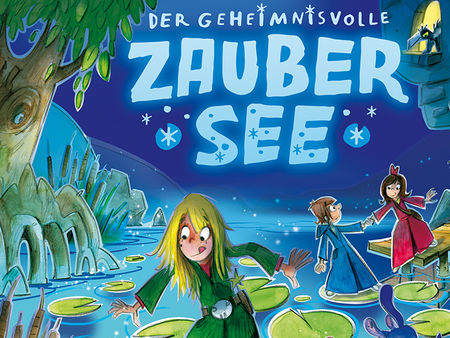 Der geheimnisvolle Zaubersee