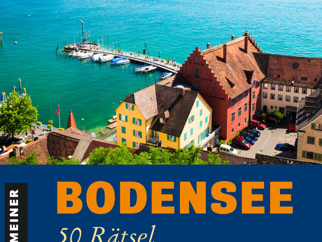 Bodensee: 50 Rätsel mit Ausflugstipps Bild 1