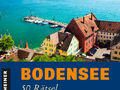 Bodensee: 50 Rätsel mit Ausflugstipps Bild 1