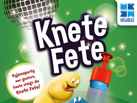 Knete Fete