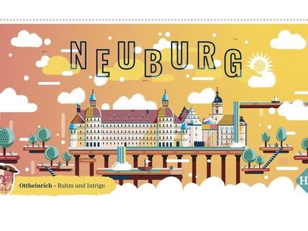 NEUBURG  - Ottheinrich: Ruhm und Intrige